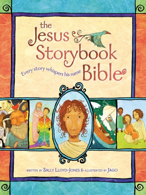 Title details for The Jesus Storybook Bible by Sally Lloyd-Jones - Wait list